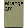 Etrange ami door Willy Vandersteen