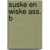 Suske en Wiske ass. B door Onbekend