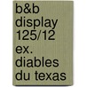 B&B display 125/12 ex. Diables du Texas door Onbekend