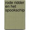 Rode ridder en het spookschip door Vermeiren