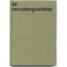 De VenusBergVariaties by Paul Verhaeghen