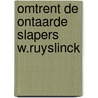 Omtrent de ontaarde slapers w.ruyslinck by Daele