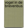 Vogel in de brievenbus door Gaston Durnez