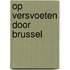 Op versvoeten door brussel