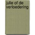 Julie of de verloedering