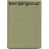 Bevrijdingsvuur door N. Bles
