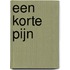 Een korte pijn