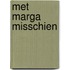 Met marga misschien