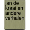 Jan de kraai en andere verhalen by Felix Timmermans