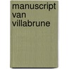 Manuscript van villabrune door Clem Schouwenaars