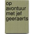 Op avontuur met jef geeraerts