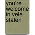 You're welcome in vele staten