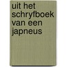 Uit het schryfboek van een japneus by Georges Ade