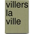 Villers la ville