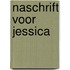 Naschrift voor jessica