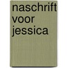Naschrift voor jessica by Schouwenaars