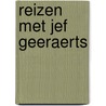 Reizen met jef geeraerts door Geeraerts