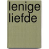 Lenige liefde door Coninck