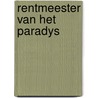 Rentmeester van het paradys door Hugo Brems