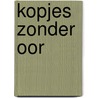 Kopjes zonder oor by Heyden