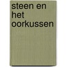 Steen en het oorkussen door Christian Dotremont