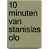 10 minuten van stanislas olo