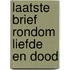 Laatste brief rondom liefde en dood