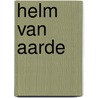 Helm van aarde by Hazeu