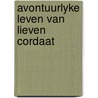 Avontuurlyke leven van lieven cordaat door Herman Teirlinck