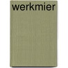 Werkmier door Roels