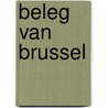 Beleg van brussel door Verleyen