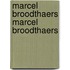 Marcel broodthaers marcel broodthaers