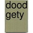 Dood gety