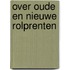 Over oude en nieuwe rolprenten