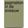 Pygmalion in de sneeuw door Waterschoot