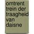 Omtrent trein der traagheid van daisne