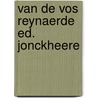 Van de vos reynaerde ed. jonckheere by K. Jonckheere