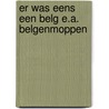 Er was eens een belg e.a. belgenmoppen door Hazeu