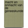 Macht en onmacht van de geneeskunde door Bernards