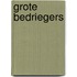 Grote bedriegers