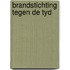 Brandstichting tegen de tyd