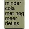 Minder cola met nog meer rietjes door Broeck