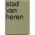 Stad van heren