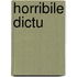 Horribile dictu