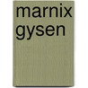 Marnix gysen door Maurice Roelants