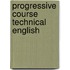 Progressive course technical english