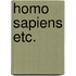 Homo sapiens etc.