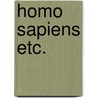 Homo sapiens etc. by Visser