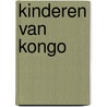 Kinderen van kongo by Weghe