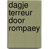 Dagje terreur door rompaey door Wens
